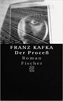 Der Prozeß by Franz Kafka