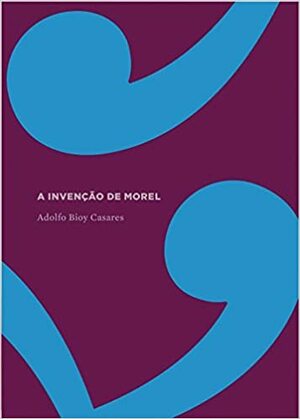 A invenção de Morel by Adolfo Bioy Casares