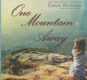 One Mountain Away by Emilie Richards