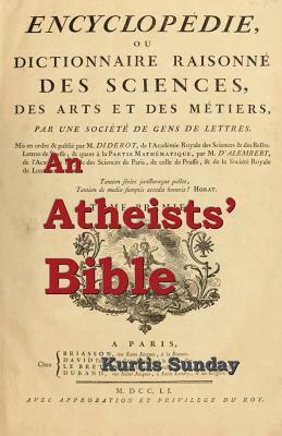 An Atheists' Bible by Kurtis Sunday