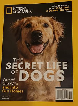 National Geographic The secret life of dogs by 