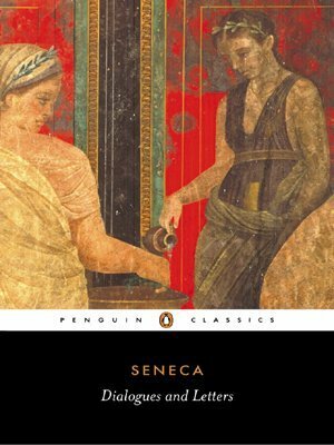 Dialogues and Letters by Lucius Annaeus Seneca, Charles Desmond Nuttall Costa