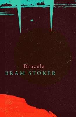 Dracula by Bram Stoker