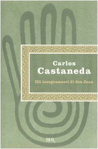 Gli insegnamenti di don Juan by Carlos Castaneda