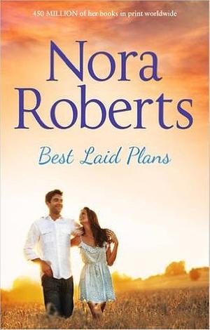 Best Laid Plans by Nora Roberts