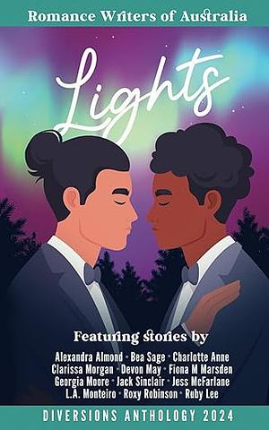 Diversions - Lights: 2024 Romance Writers of Australia Short Story Anthology by Alexandra Almond, Georgia Moore, L.A. Monteiro, Jessie McFarlane, Devon May, Roxy Robinson, Charlotte Anne, Jack Sinclair, Ruby Lee, Fiona M. Marsden, Bea Sage, Clarissa Morgan