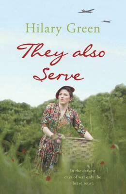 They Also Serve by Hilary Green