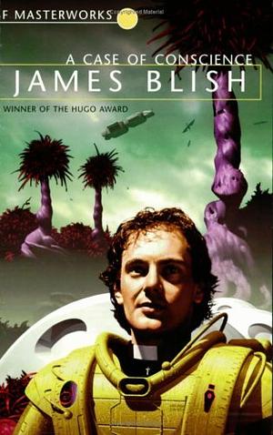 A Case of Conscience by James Blish