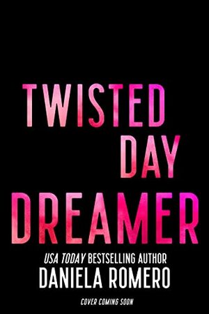 Twisted Day Dreamer by Daniela Romero