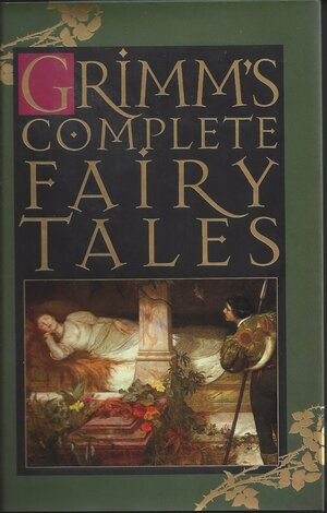 Grimm's Complete Fairy Tales by Jacob Grimm
