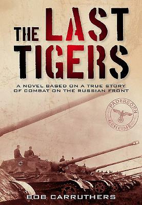 The Last Tigers by Sinclair McLay, Bob Carruthers