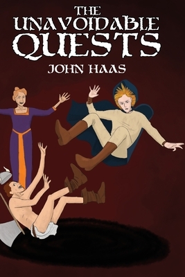 The Unavoidable Quests by John Haas