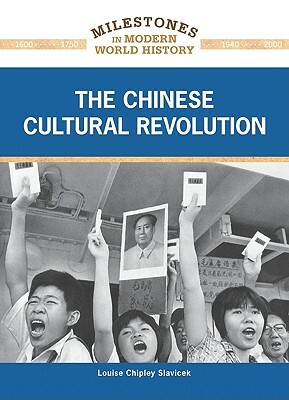 The Chinese Cultural Revolution by Louise Chipley Slavicek