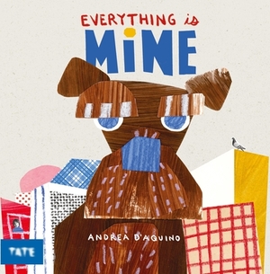 Everything Is Mine by 