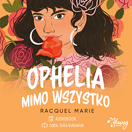 Ophelia mimo wszystko by Racquel Marie