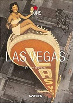 Las Vegas Vintage Graphics by Jim Heimann, Willy R Wilkerson