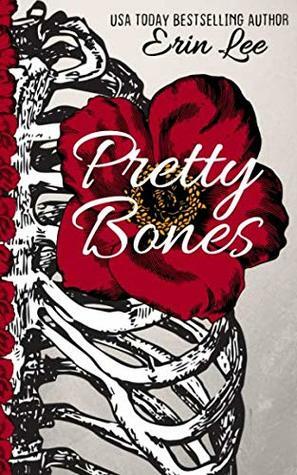 Pretty Bones by Erin Lee