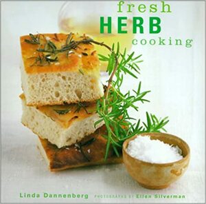 Fresh Herb Cooking by Linda Dannenberg