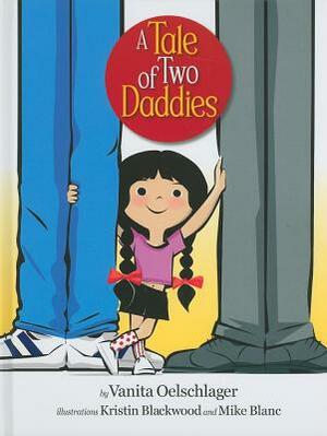 A Tale of Two Daddies by Vanita Oelschlager