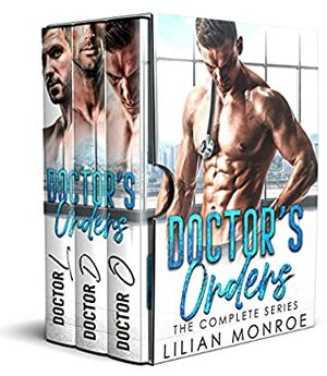 Doctor's Orders: The Complete Series by Lilian Monroe