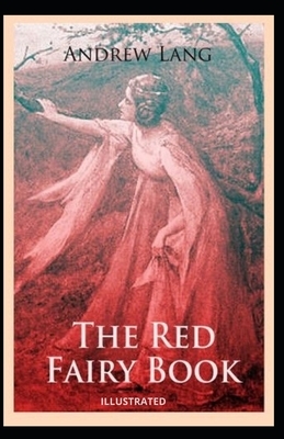 The Red Fairy Book Illustrated by Andrew Lang