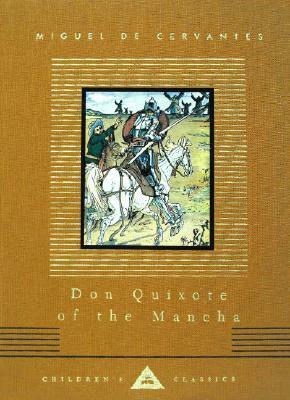 Don Quixote of the Mancha by Miguel de Cervantes