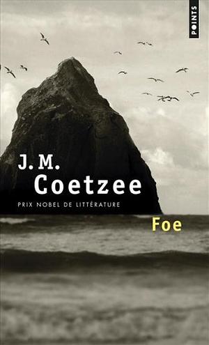 Foe by J.M. Coetzee