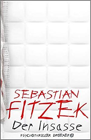 Der Insasse by Sebastian Fitzek