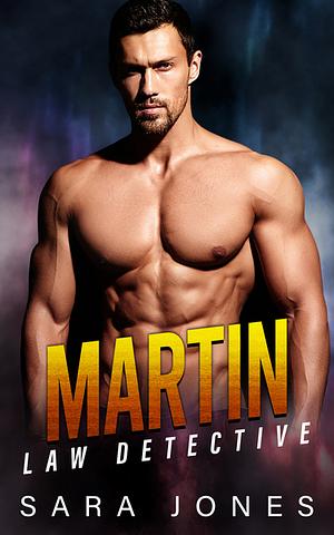 Martin: Law Detective by Sara Jones