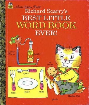 Best Little Word Book Ever by Richard Scarry