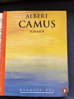 Albert Camus: The Invincible Summer by Albert Maquet