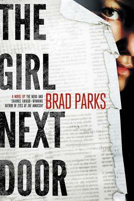 The Girl Next Door: A Mystery by Brad Parks