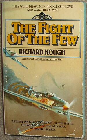 Fight of the Few by Richard Hough