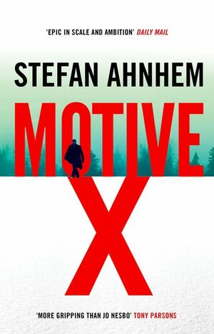 Motive X by Stefan Ahnhem