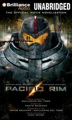 Pacific Rim: The Official Movie Novelization by Alexander Irvine