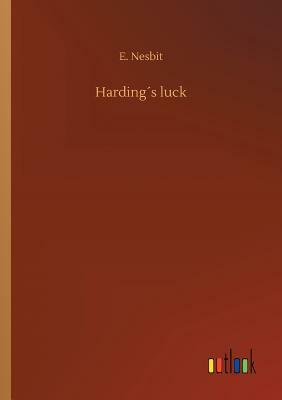 Harding´s Luck by E. Nesbit