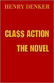 Cla$$ Action by Henry Denker