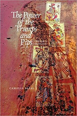 The power of the trumps and pips: The omnibus edition by Camelia Elias
