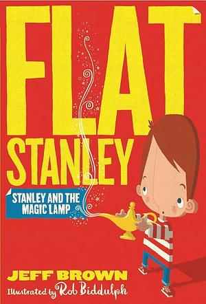 Stanley & The Magic Lamp by Rob Biddulph, Jeff Brown
