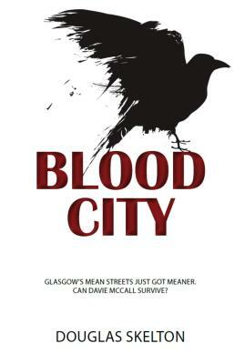 Blood City by Douglas Skelton