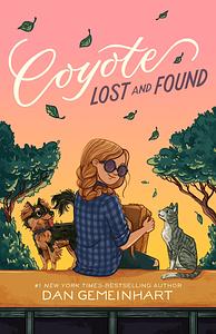 Coyote Lost and Found by Dan Gemeinhart