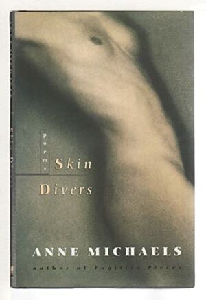 Skin Divers by Anne Michaels
