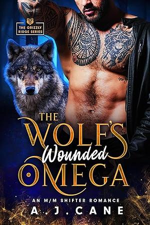 The Wolf's Wounded Omega by A.J. Cane