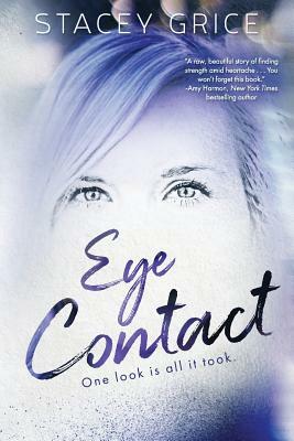 Eye Contact by Stacey Grice
