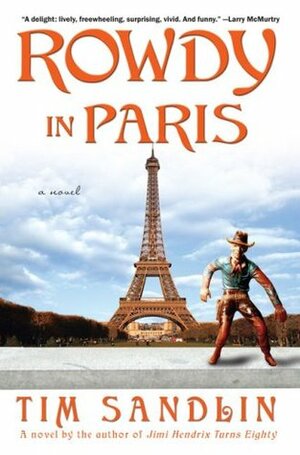 Rowdy in Paris by Tim Sandlin