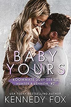 Baby Yours by Kennedy Fox