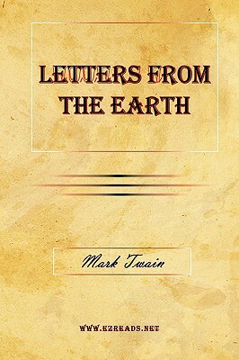 Letters From The Earth by Mark Twain