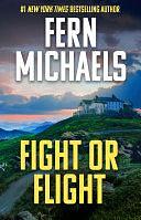 Fight or Flight by Fern Michaels