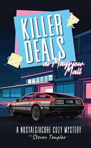 Killer Deals at Mayview Mall by Steven Templar
