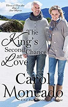 The King's Second Chance at Love by Carol Moncado